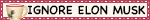 'Ignore Elon Musk' in all-caps black text against a white background, with a teacup next to it.