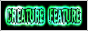 Creature Feature site button.