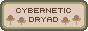 Cybernetic Dryad site button.